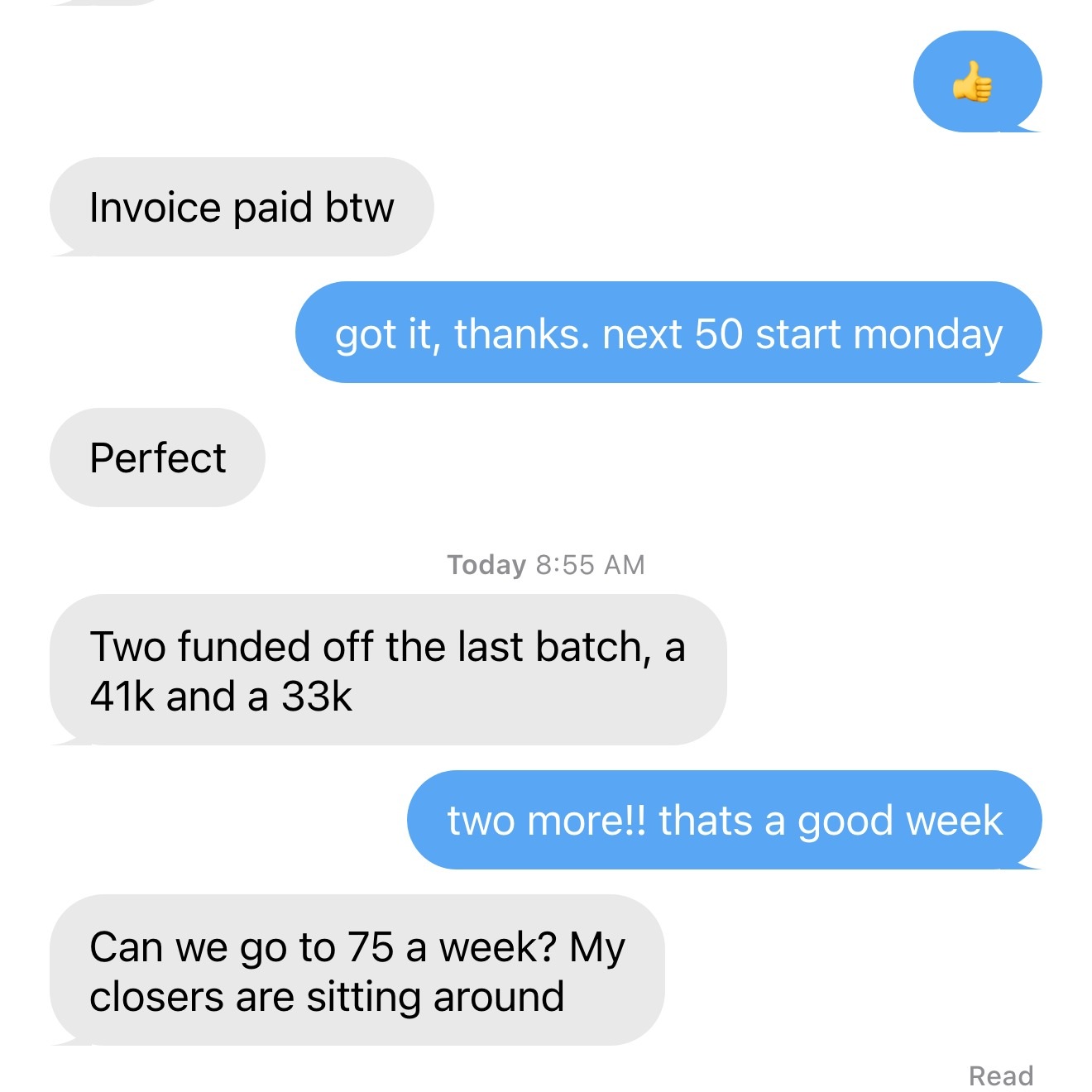 Client text: two funded off the last batch at 41K and 33K, asking to go to 75 a week.