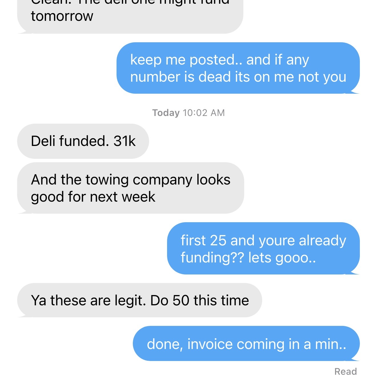 Client text: deli funded at 31K, towing company next, do 50 this time.