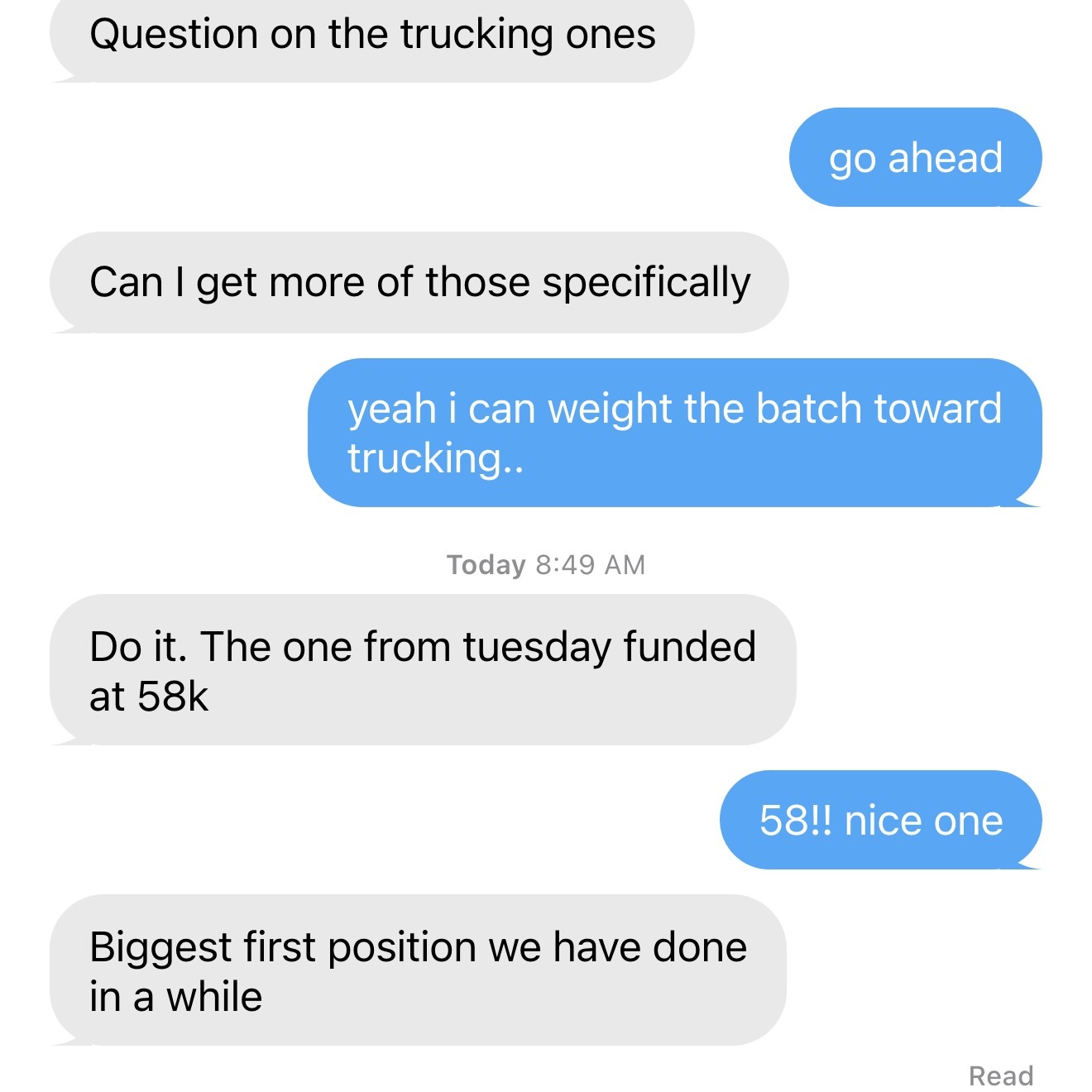 Client text: trucking merchant funded at 58K, the biggest first position in a while.